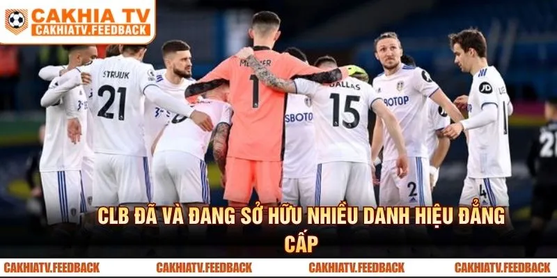 CLB đã và đang sở hữu nhiều danh hiệu đẳng cấp