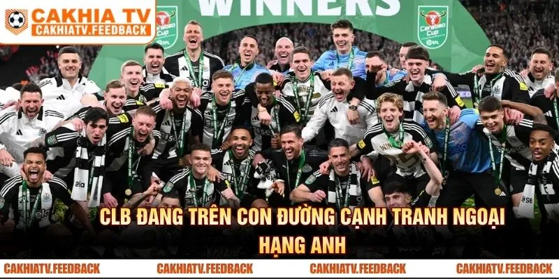 CLB đang trên con đường cạnh tranh Ngoại Hạng Anh